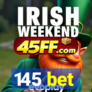145 bet